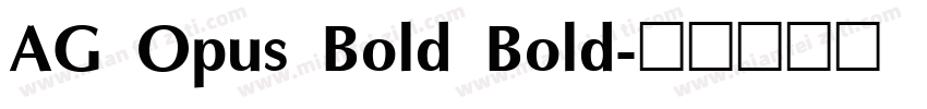 AG Opus Bold Bold字体转换